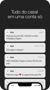 Print do app da Noh mostrando notificações do casal: investimento, aluguel pago e rendimento de uma caixinha.